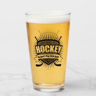 Verre Hockey : Nous ne jouons pas avec des balles