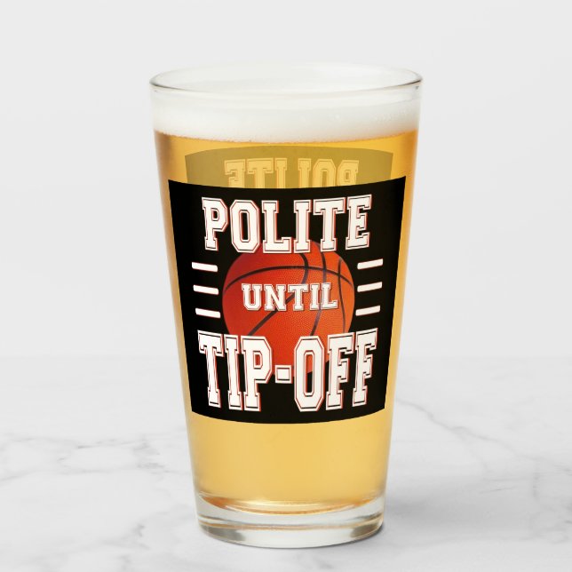 Verre Humour De Basket Polite Jusqu'Au Bout (Devant (rempli))