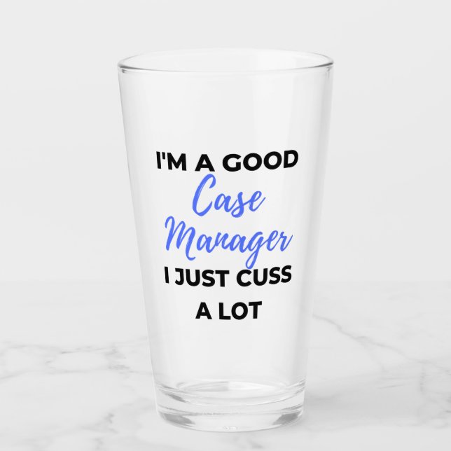 Verre I'm A Good Case Manager (Devant)