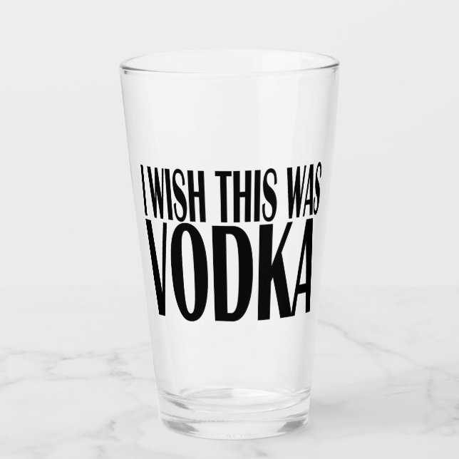 VERRE J'AIMERAIS QUE CE SOIT VODKA (Devant)