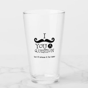 Verre Je Dois Vous Poser Une Question