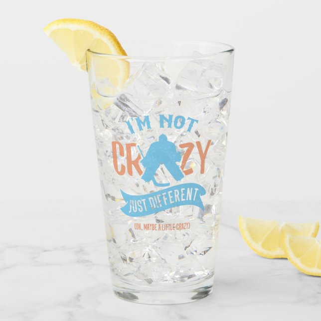Verre Je ne suis pas fou juste différent, gardien de hoc (Devant glace)