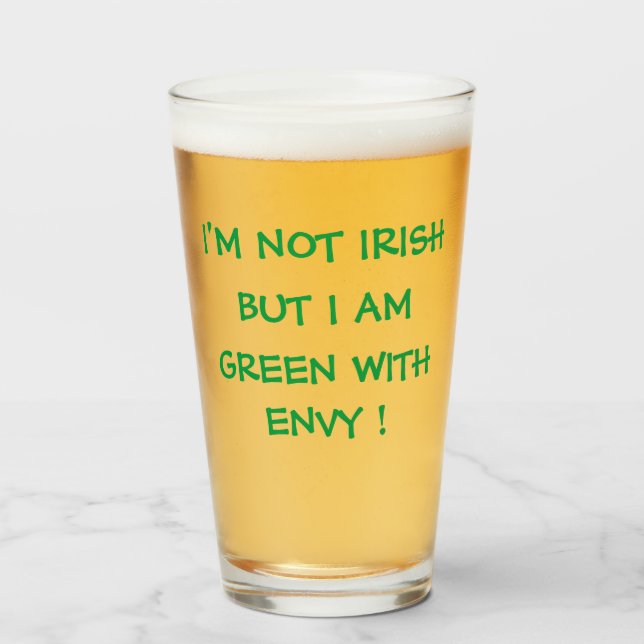 VERRE JE NE SUIS PAS IRLANDAIS MAIS JE SUIS VERT AVEC EN (Devant (rempli))