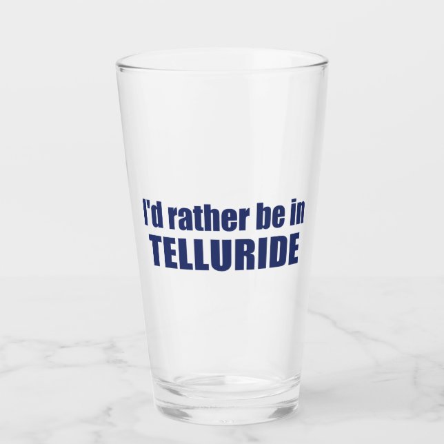 Verre Je préfère être à Telluride (Devant)