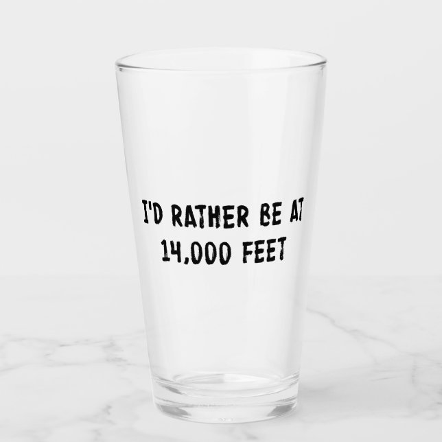 Verre Je Préférerais Être À 4 000 Pieds (Devant)