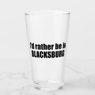 Verre Je préférerais être à Blacksburg en Virginie