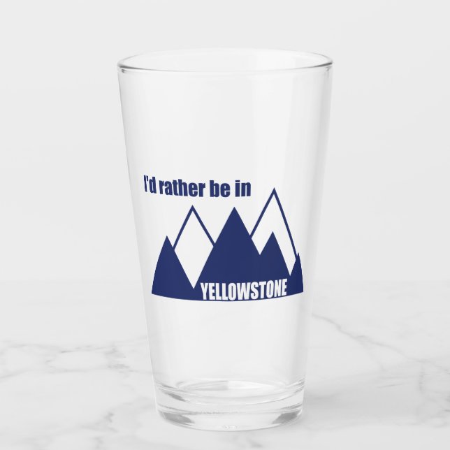 Verre Je préférerais être à Yellowstone Mountain (Devant)
