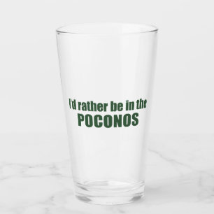 Verre Je Préférerais Être Dans Les Poconos