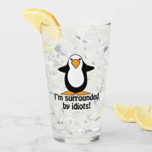 Verre Je suis entouré d'Idiots Funny Penguin