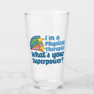 Verre Je suis physiothérapeute Quel est votre super-pouv