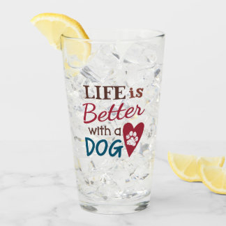 Verre 'La Vie Est Meilleure Avec Un Chien'