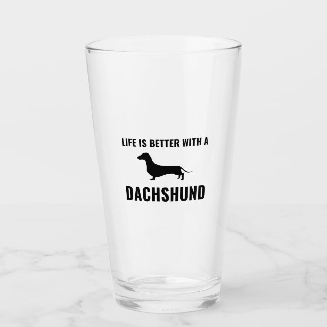 Verre La vie est meilleure avec un dachshund (Devant)