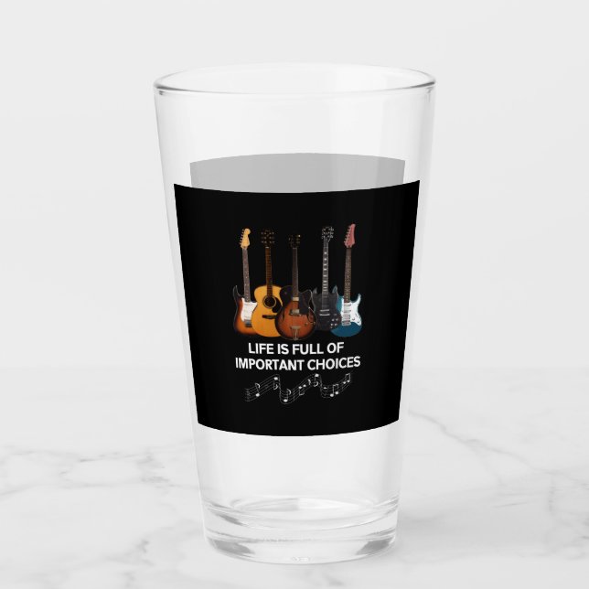 Verre La Vie Est Pleine De Choix Importants Guitar Lover (Devant)