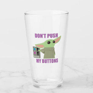Verre L'Enfant Ne pousse pas mes boutons