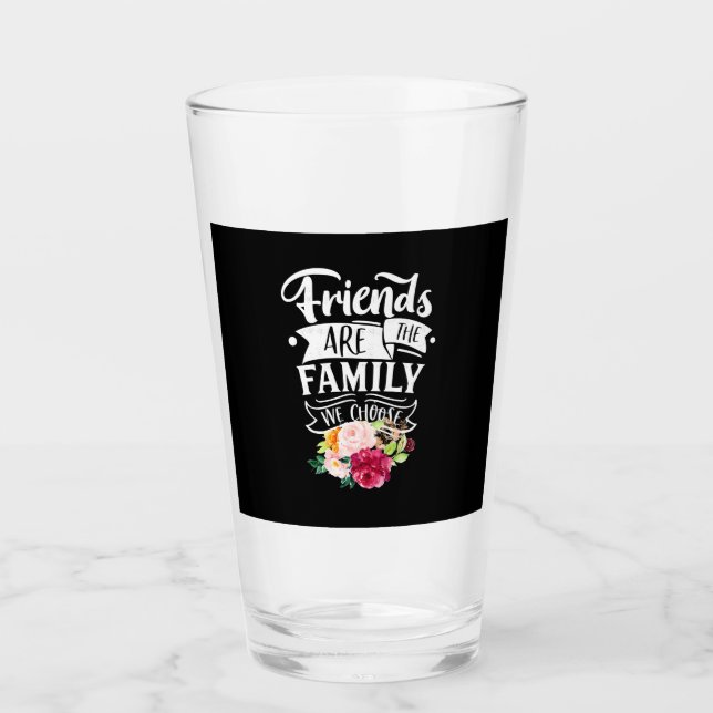 Verre Les amis sont la famille que nous choisissons (Devant)