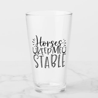 Verre Les chevaux me maintiennent stable
