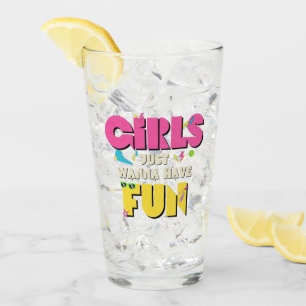 Verre Les Filles Veulent Juste S'amuser Nostalgie Des An