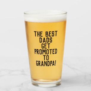 Verre Les meilleurs papas sont promus à la bière grand-p