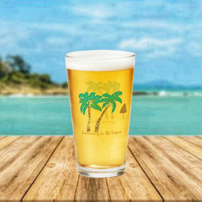 Verre L'Ésumer Dans Les Tropiques (Enjoy your cool, brew even more, served in this Summering In The Tropics Beer Glass!)