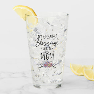 Verre Mes Plus Grandes Bénédictions Appelez-Moi Maman