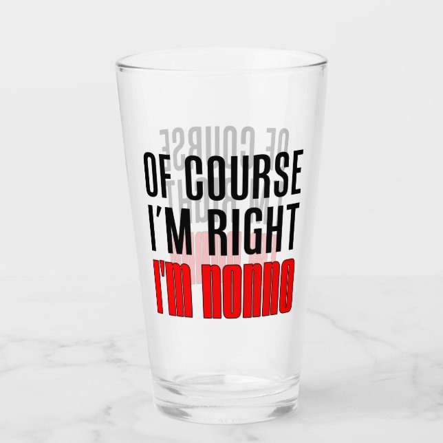 Verre Naturellement j'ai raison que je suis grand-papa (Devant)