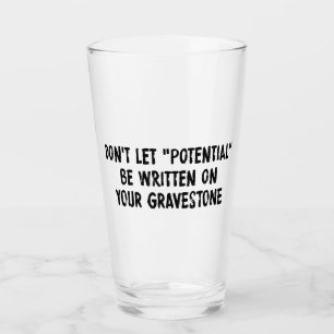 Verre Ne laissez pas Potentiel être écrit sur votre pier