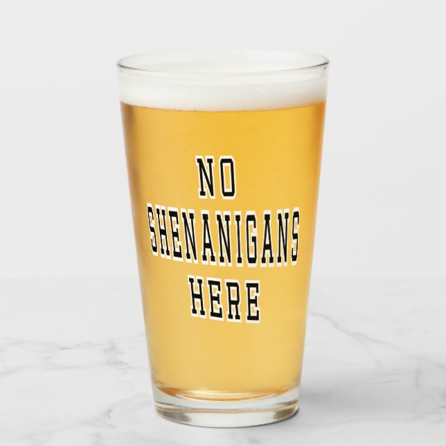 Verre Pas de Shenanigans ici Citation Politique Irlandai (Devant (rempli))