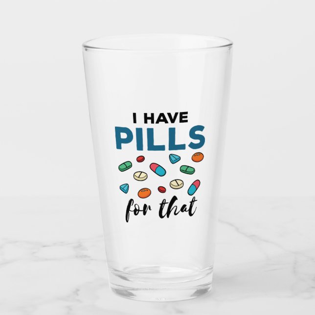 Verre Pharmacien Tech J'ai des pilules pour ça (Devant)