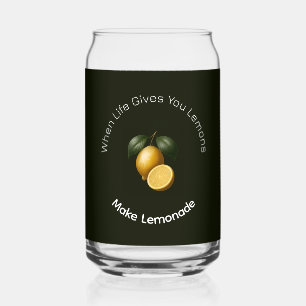 Verre pour canette - Quand la vie vous donne des c