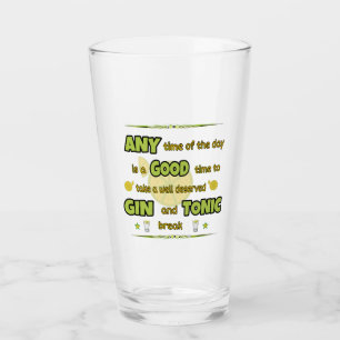 Verre Prenez Un Gin Et Une Pause Tonique