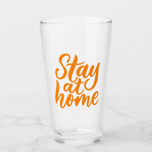 Verre Restez à la maison