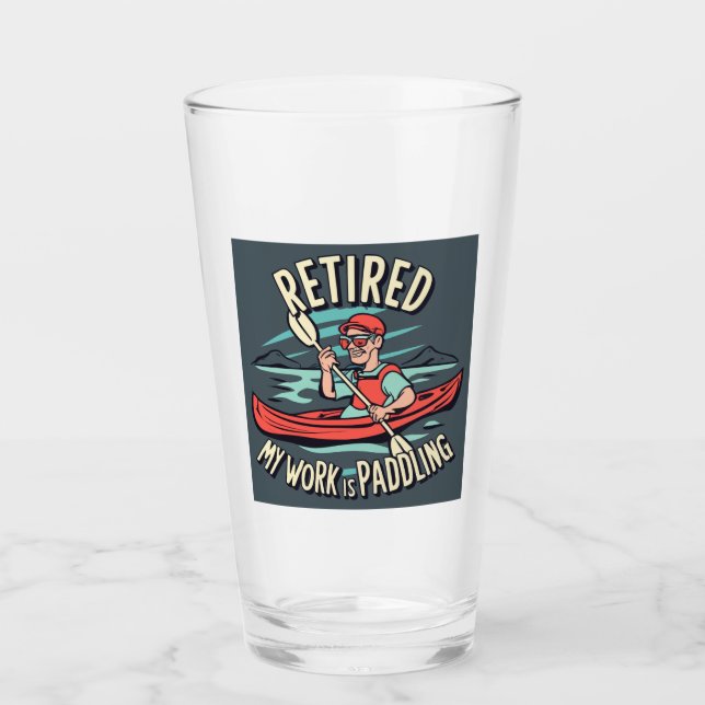Verre Retraité Mon Travail Est De Paddler Kayak (Devant)