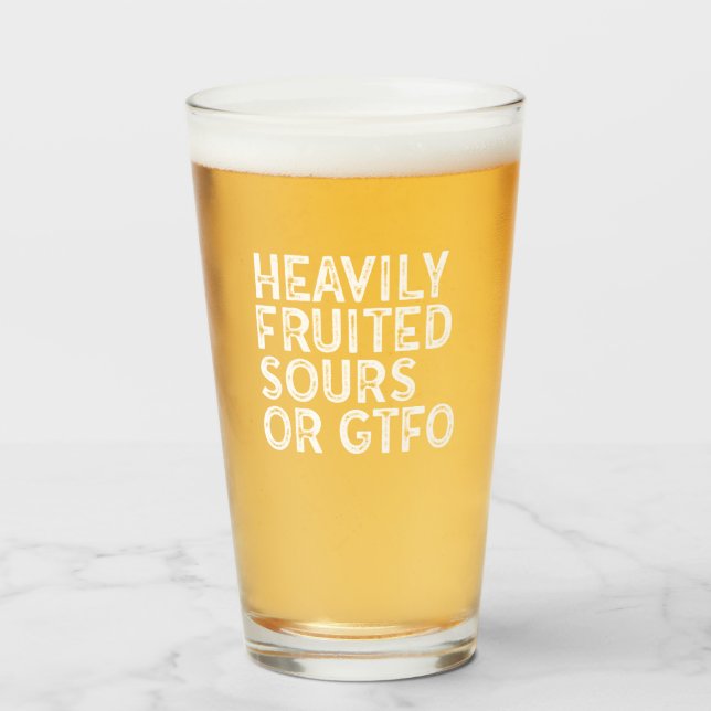 Verre Sours à fruits lourds ou GTFO (Devant (rempli))