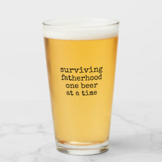 Verre Surviving fatherhood one beer at a time Beer Glass