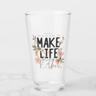 Verre Toujours regarder du côté lumineux