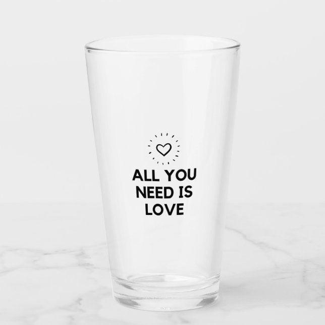 Verre Tout ce dont tu as besoin, c'est d'amour (Devant)