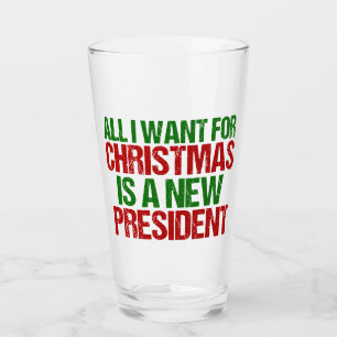 Verre Tout ce que je veux pour Noël est un nouveau prési