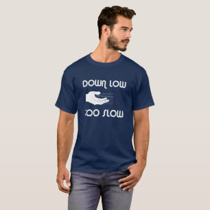 Vers le bas bas, T-shirt trop lent