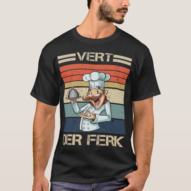  vert der ferk cook swedish chef T-Shirt (Front)