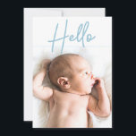 Vertical Photo Blue Hello Script Baby Boy birth Announcement<br><div class="desc">Personalized this Baby birth announcement flat card with your baby boy's photo on the front and special message on the back. The words "Hello" overlay is in a modern blue font with a thin blue line separating the photo and text. This design uses an elegant hand-drawn script font for a...</div>