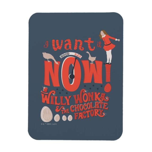 Veruca Salt - I Want It Now! Magnet (Vertical)