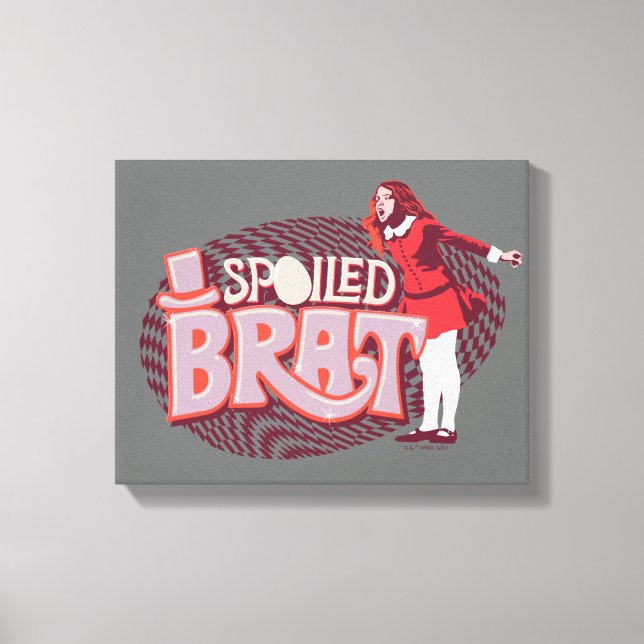 Veruca Salt - Spoiled Brat Canvas Print (Front)