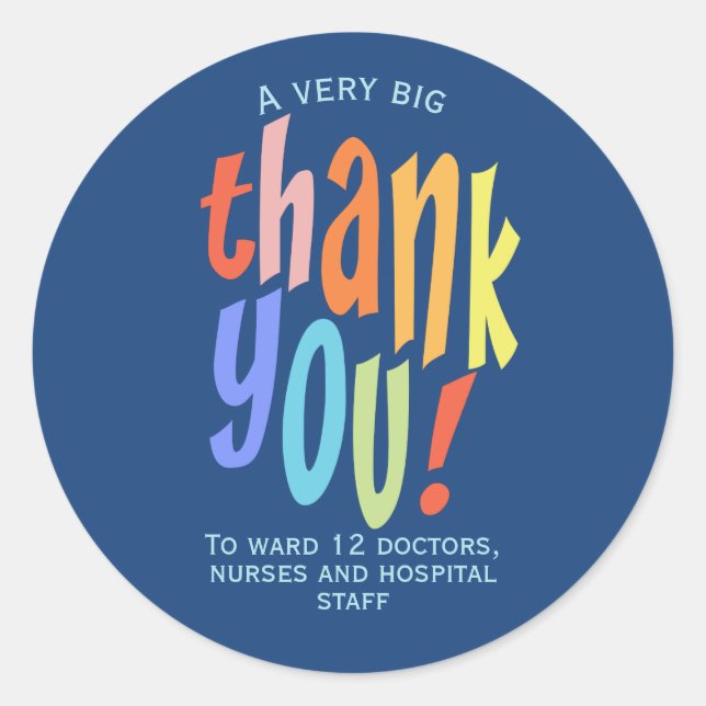 Very Big Thank You Appreciation Hospital Keyworker Classic Round Sticker (Front)