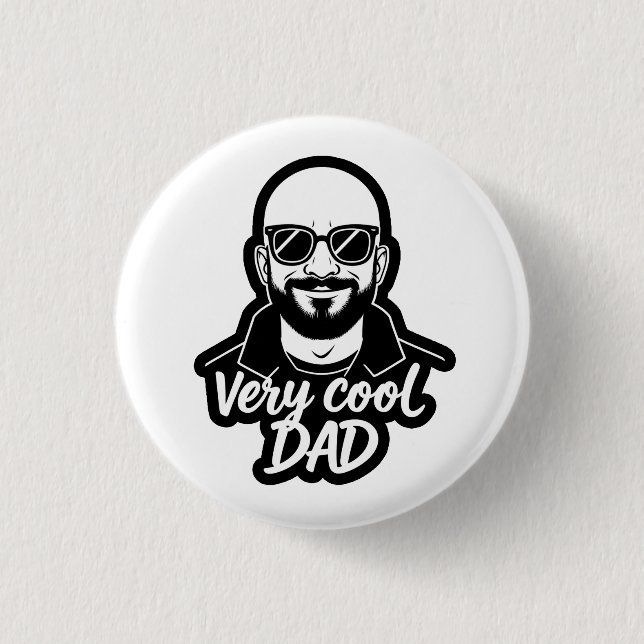 Very cool dad  1 inch round button (Front)