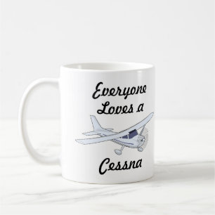 Very Cool Everyone Loves a Cessna Coffee Mug