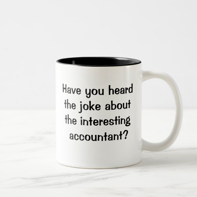 Very Cruel and Funny Accountant Joke Two-Tone Coffee Mug (Right)