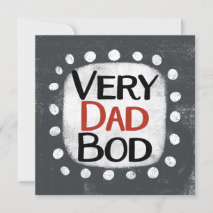 Very Dad Bod Greeting Card
