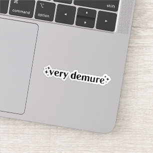 Very demure