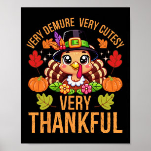 Very Demure Cutesy Thankful Funny Thanksgiving Tur Poster