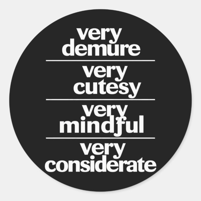 Very Demure Very Cutesy Very Considerate Demure Classic Round Sticker (Front)